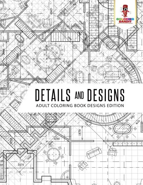 Details and Designs: Adult Coloring Book Designs Edition - Paperback