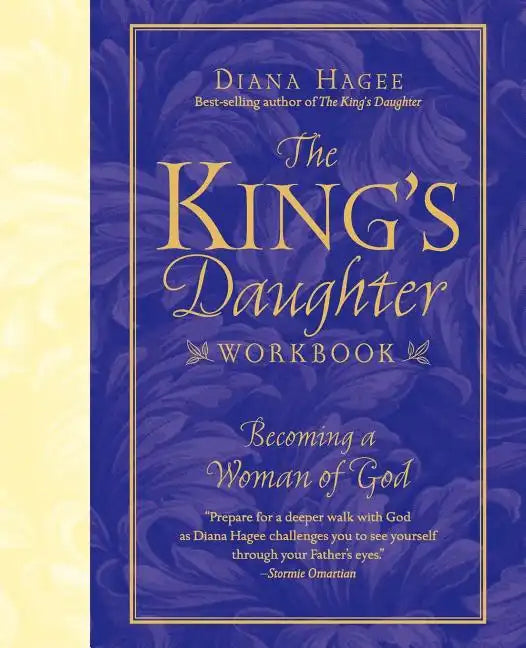 The King's Daughter Workbook: Becoming a Woman of God - Paperback