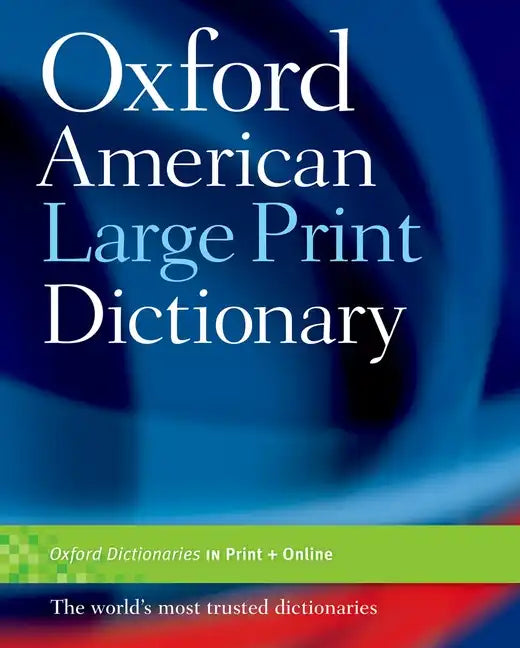 The Oxford American Large Print Dictionary - Hardcover