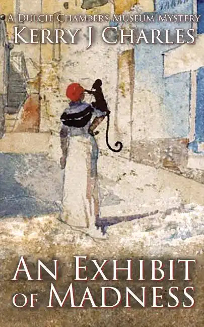 An Exhibit of Madness - Paperback