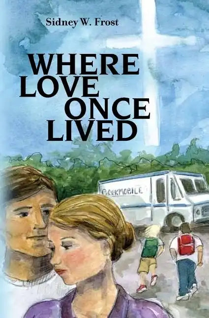 Where Love Once Lived - Paperback