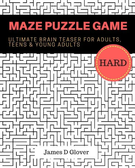 Maze Puzzle Game: 50 Ultimate Brain Training Maze for Adults, Teens and Young Adults - Paperback