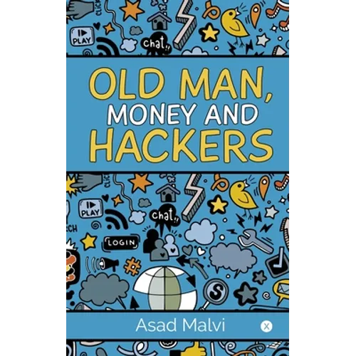 Old Man, Money and Hackers - Paperback