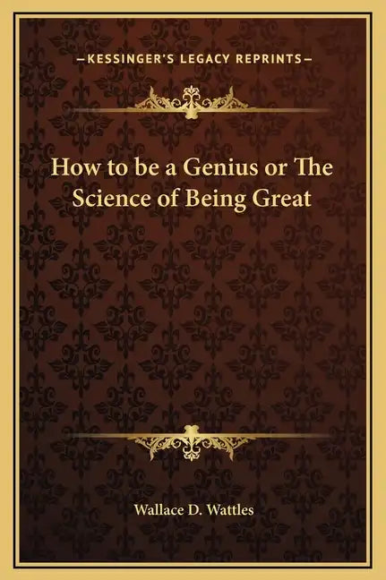 How to Be a Genius or the Science of Being Great - Hardcover