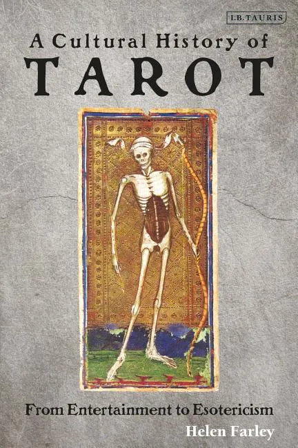 A Cultural History of Tarot: From Entertainment to Esotericism - Paperback