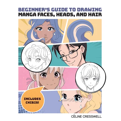 Beginner's Guide to Drawing Manga Faces, Heads, and Hair - Paperback
