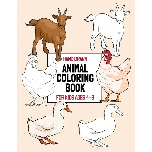Hand Drawn Animal Coloring Book For Kids Ages 4-8: Large Print Coloring Pages For Young Children And Toddlers - Paperback