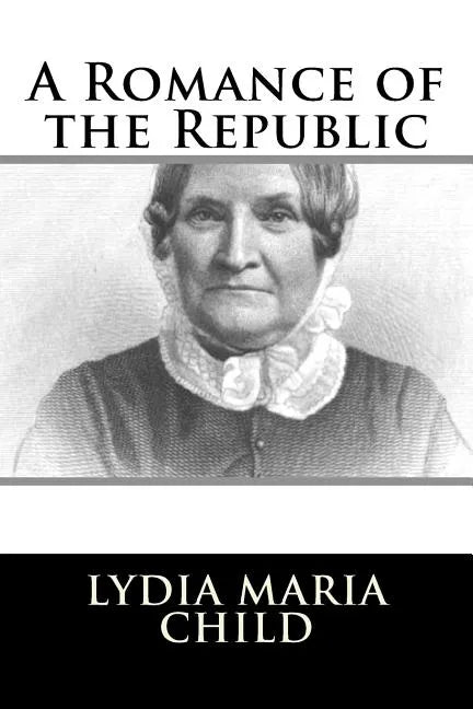 A Romance of the Republic - Paperback