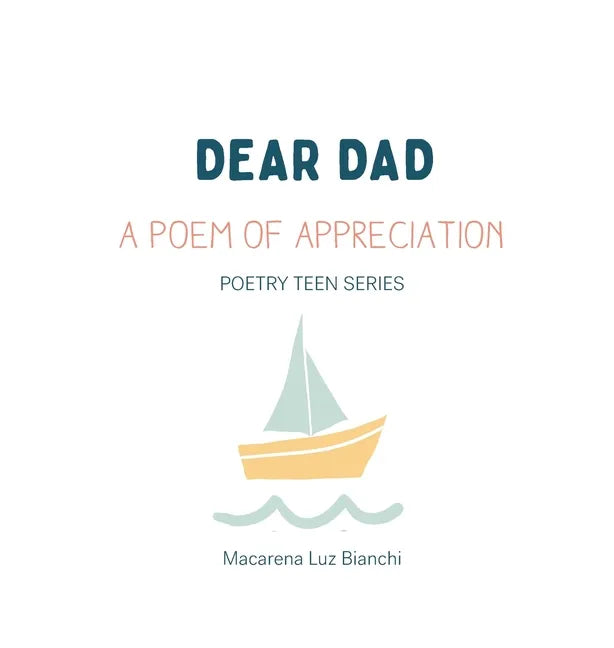 Dear Dad: A Poem of Appreciation - Hardcover