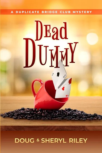 Dead Dummy: A Duplicate Bridge Club Mystery - Paperback