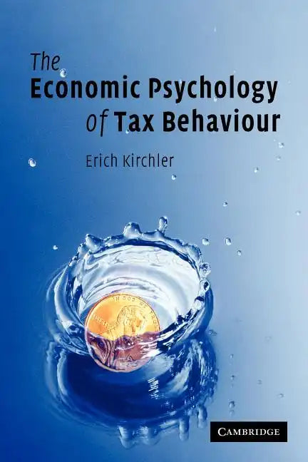 The Economic Psychology of Tax Behaviour - Paperback