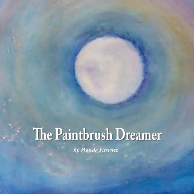 The Paintbrush Dreamer - Paperback