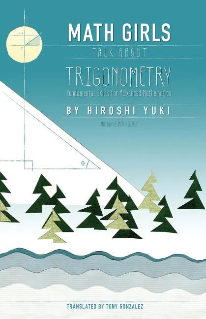 Math Girls Talk About Trigonometry - Paperback