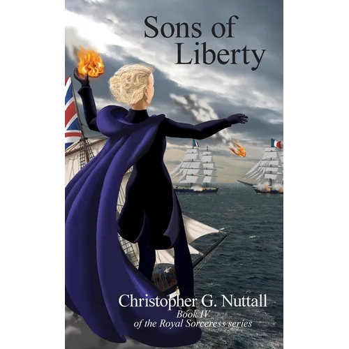 Sons of Liberty: Book IV of the Royal Sorceress series - Paperback