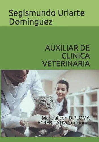 Auxiliar de Clinica Veterinaria: Manual con DIPLOMA ACREDITATIVO opcional - Paperback