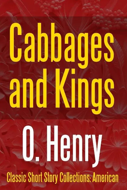 Cabbages and Kings - Paperback