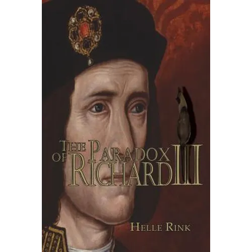 The Paradox of Richard III: Who Benefitted from the Impeachment of This British Monarch? - Paperback