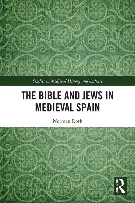 The Bible and Jews in Medieval Spain - Paperback