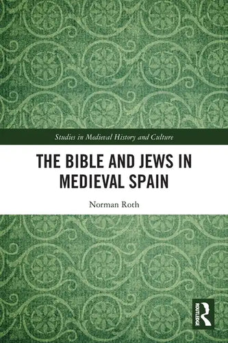The Bible and Jews in Medieval Spain - Paperback
