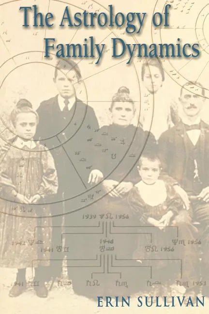 Astrology of Family Dynamics - Paperback