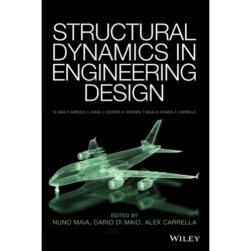 Structural Dynamics in Engineering Design - Hardcover