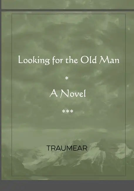 Looking for the Old Man - Paperback