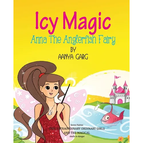 Icy Magic Anna the Anglerfish Fairy - Paperback