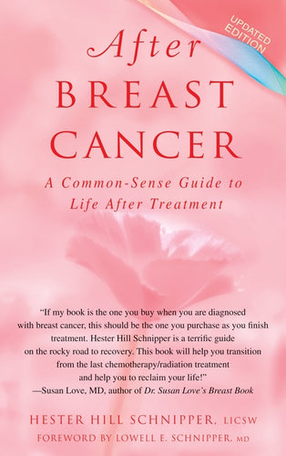 After Breast Cancer: A Common-Sense Guide to Life After Treatment - Paperback