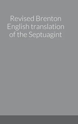 Revised Brenton English translation of the Septuagint - Hardcover