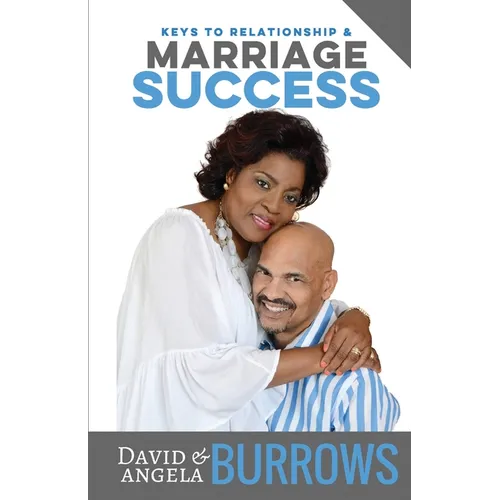 Keys to Relationship and Marriage Success - Paperback