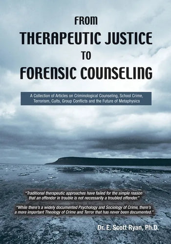 From Therapeutic Justice to Forensic Counseling - Paperback