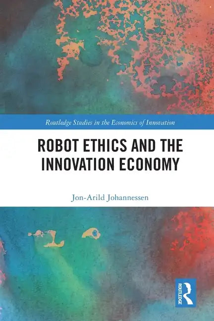 Robot Ethics and the Innovation Economy - Paperback