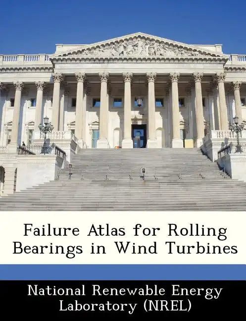 Failure Atlas for Rolling Bearings in Wind Turbines - Paperback