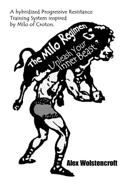 The Milo Regimen: Unleash Your Inner Beast - Paperback