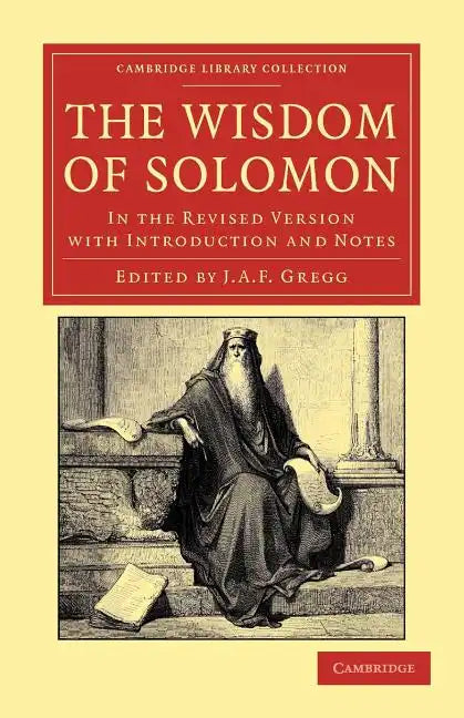 The Wisdom of Solomon: In the Revised Version with Introduction and Notes - Paperback