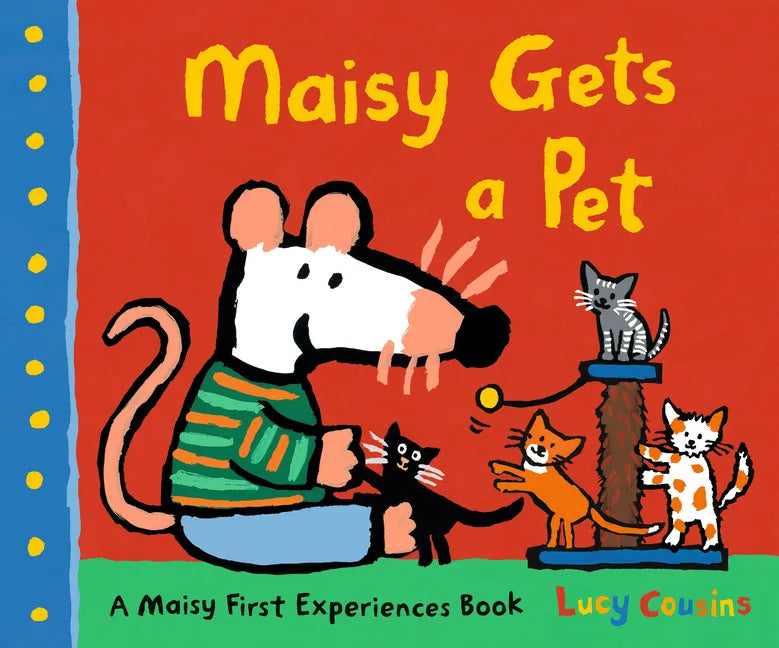Maisy Gets a Pet - Hardcover