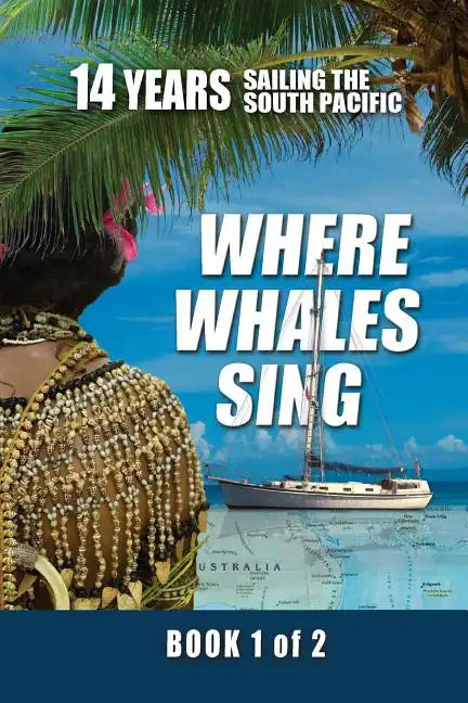 Where Whales Sing: Book 1 of 2 - Paperback