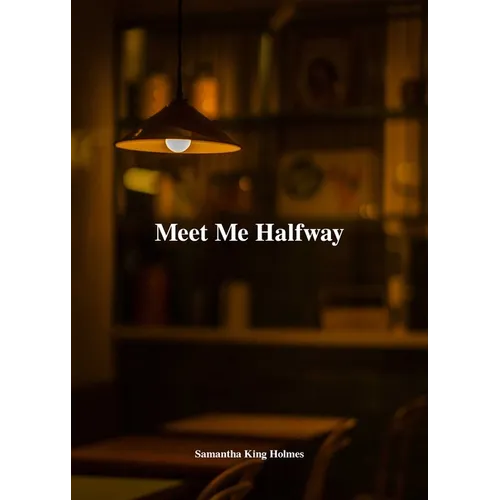 Meet Me Halfway - Paperback