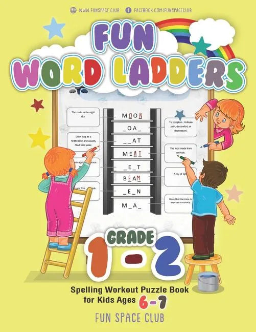 Fun Word Ladders Grade 1-2: Daily Vocabulary Ladders Grade 1 - 2, Spelling Workout Puzzle Book for Kids Ages 6-7 - Paperback