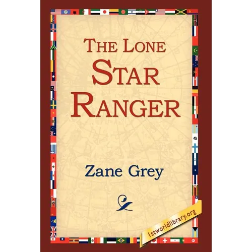 The Lone Star Ranger - Hardcover