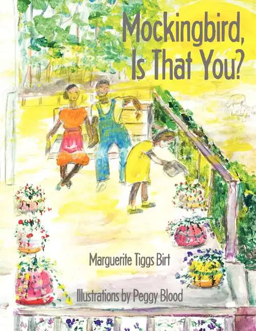 Mockingbird, Is That You? - Paperback