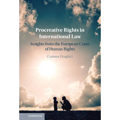 Procreative Rights in International Law - Hardcover