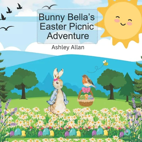 Bunny Bella's Easter Picnic Adventure - Paperback