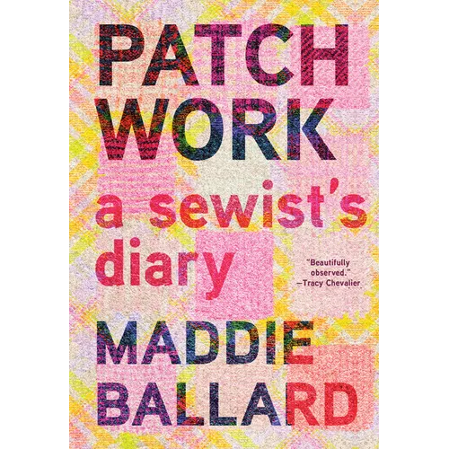 Patchwork: A Sewist's Diary