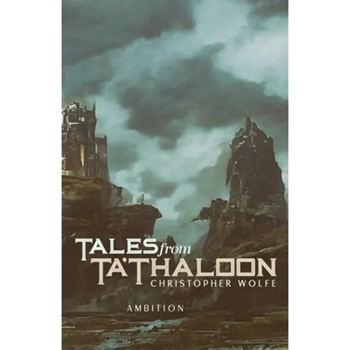 Tales from Ta'Thaloon: Ambition - Paperback