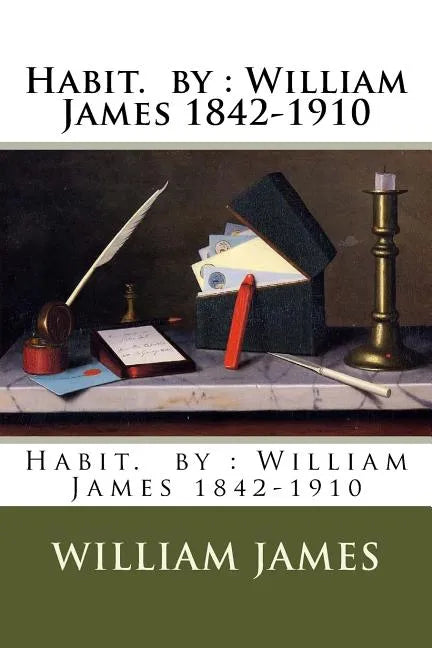 Habit. by: William James 1842-1910 - Paperback