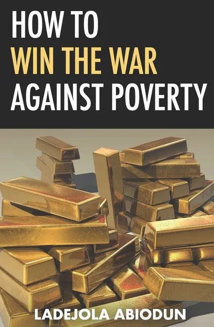 How to Win the War Against Poverty - Paperback