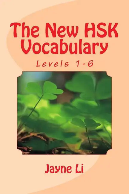 The New HSK Vocabulary Levels 1-6 - Paperback