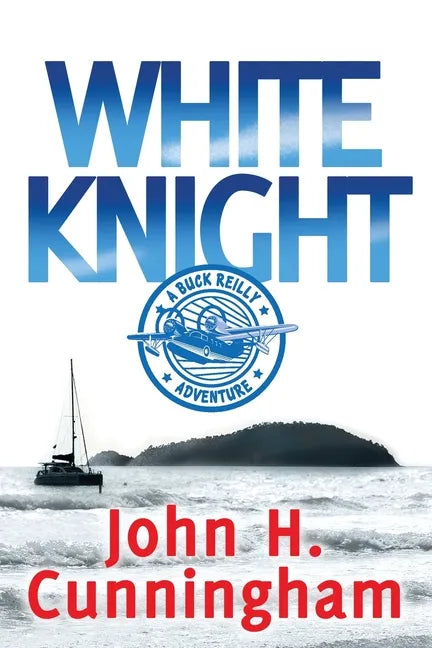 White Knight: A Buck Reilly Adventure - Paperback