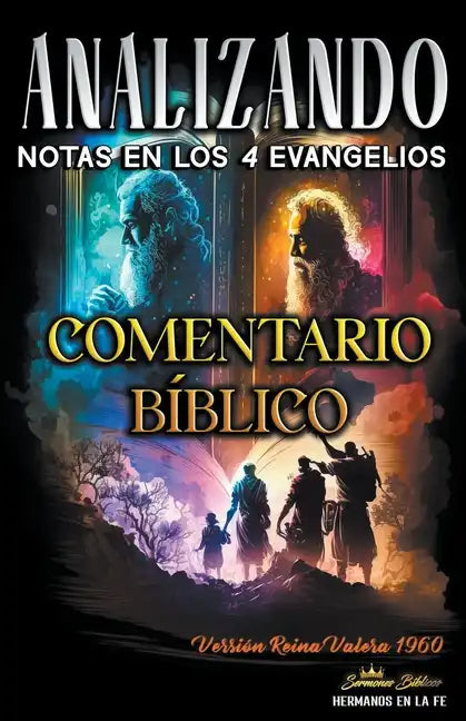 Notas en los Cuatro Evangelios: Comentario Bíblico - Paperback